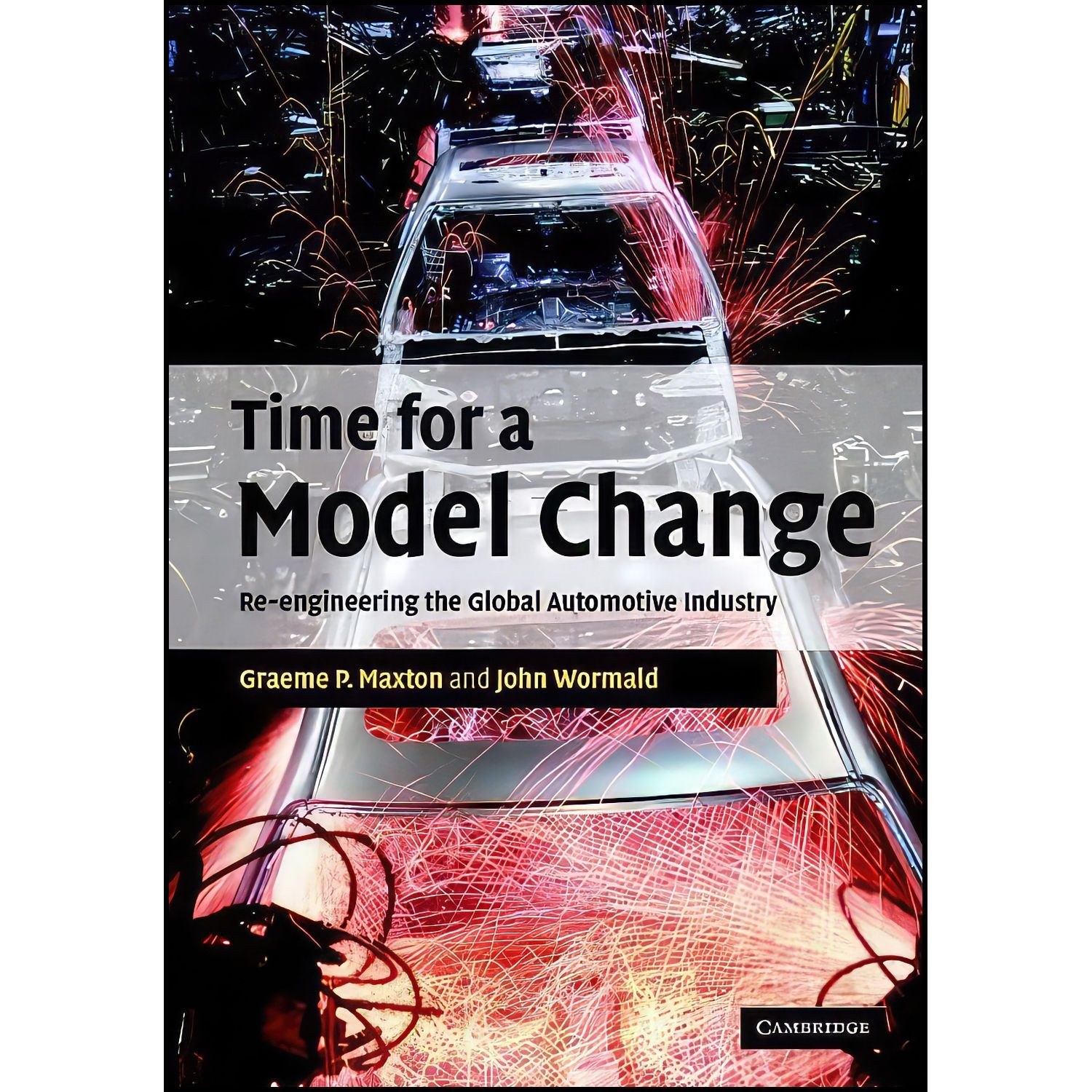 کتاب زبان اصلی Time for a Model Change اثر Graeme P Maxton and John Wormald