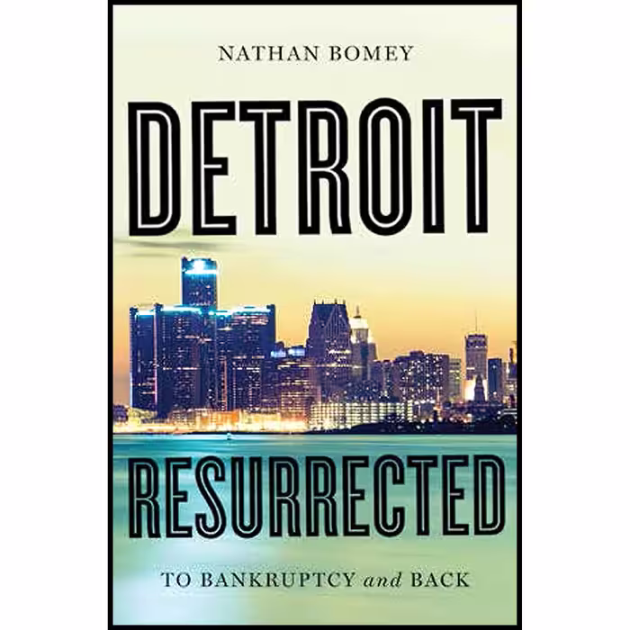 کتاب Detroit Resurrected اثر Nathan Bomey انتشارات W. W. Norton  and Company