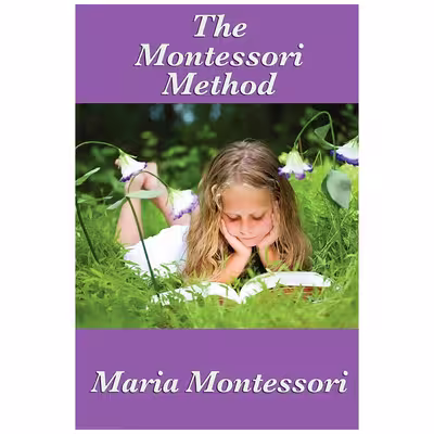 کتاب The Montessori Method اثر Maria Montessori انتشارات Wilder Publications