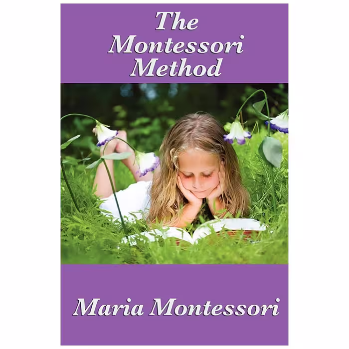 کتاب The Montessori Method اثر Maria Montessori انتشارات Wilder Publications