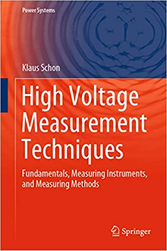  دانلود کتاب High Voltage Measurement Techniques - Fundamentals, Measuring Instruments, And Measuring Methods, 2019 - دانلود کتاب های دانشگاهی