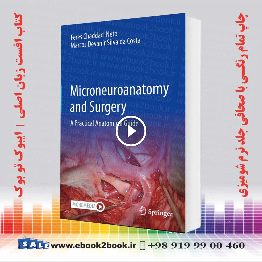 Microneuroanatomy and Surgery: A Practical Anatomical Guide
