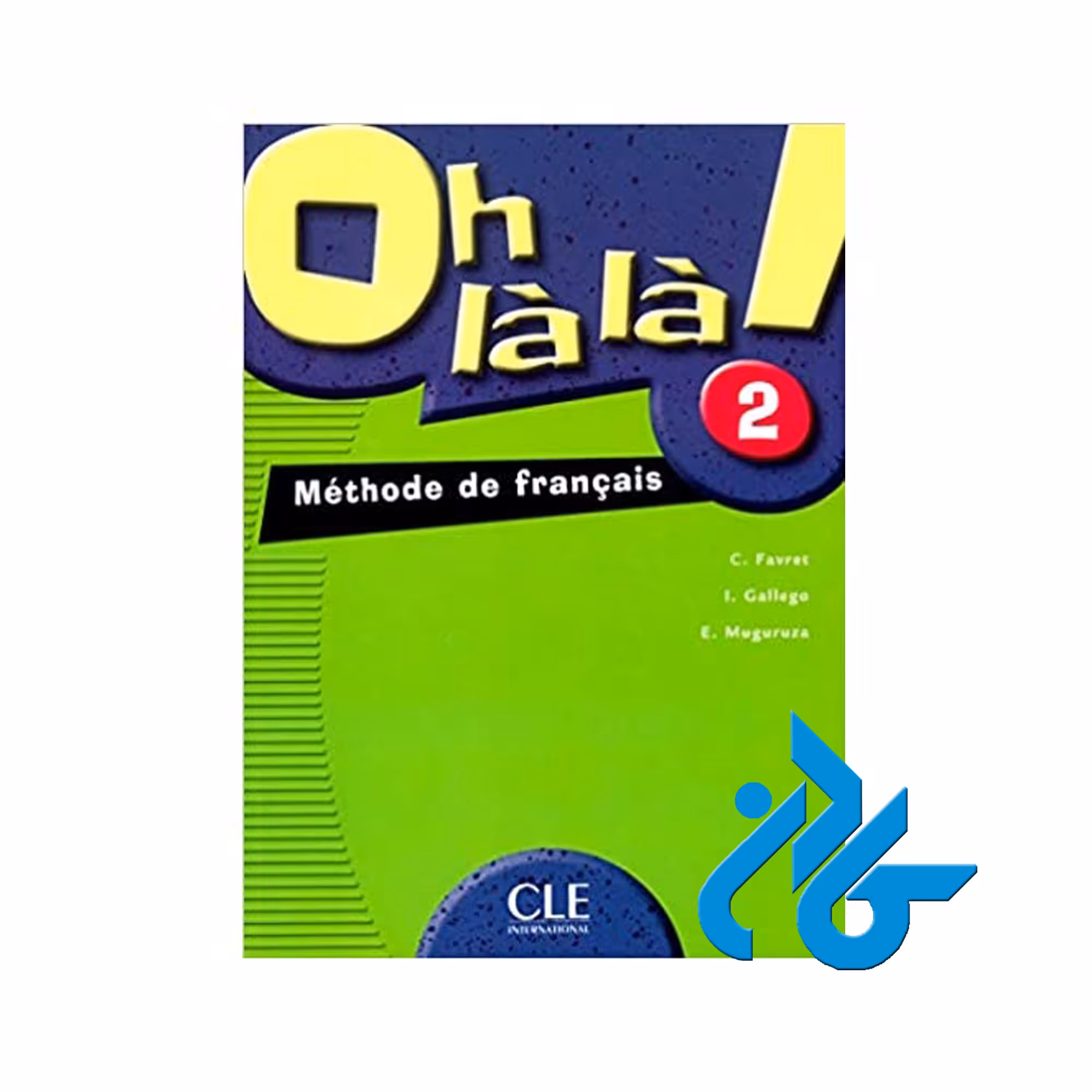 Oh la la 2 خرید از فروشگاه کتاب کادن تا 50% تخفیف خرید کتاب فرانسوی