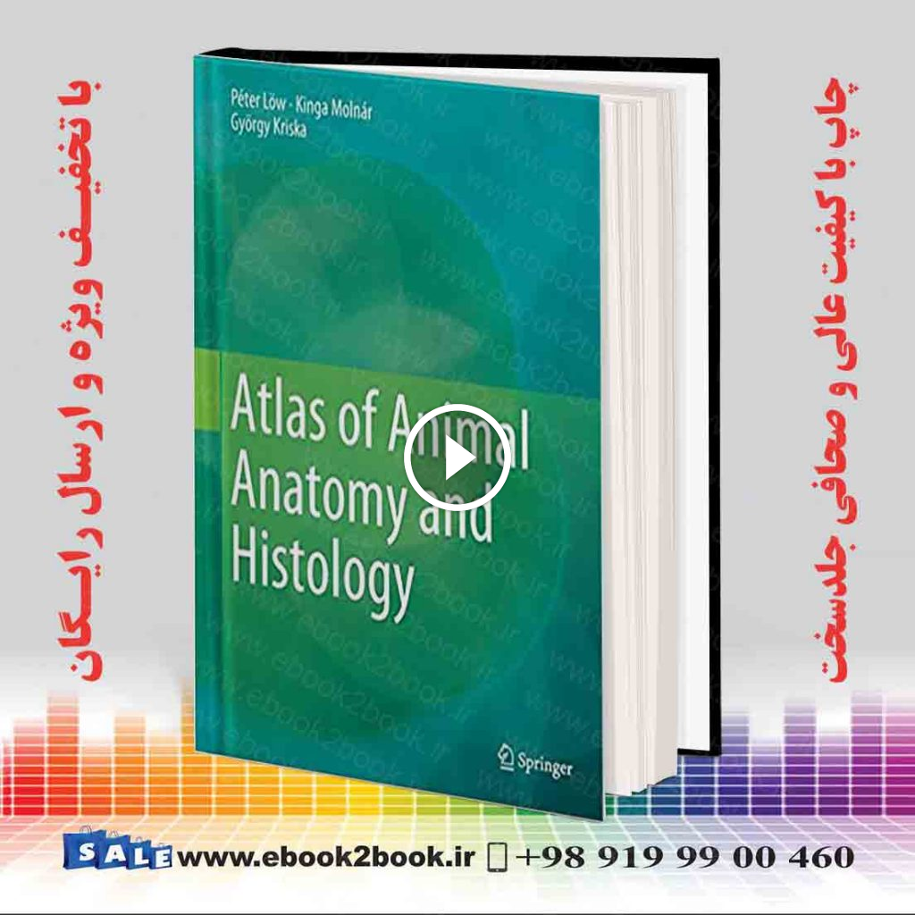 Atlas of Animal Anatomy and Histology
