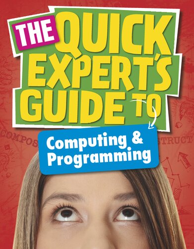 خرید و دانلود نسخه کامل کتاب The Quick Expert&#039;s Guide to Computing &amp; Programming