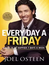 کتاب Every Day a Friday: How to Be Happier 7 Days a Week (زبان اصلی)