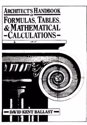 [PDF] دانلود کتاب Architect's Handbook Of Formulas, Tables &amp; Mathematical Calculations, 1988