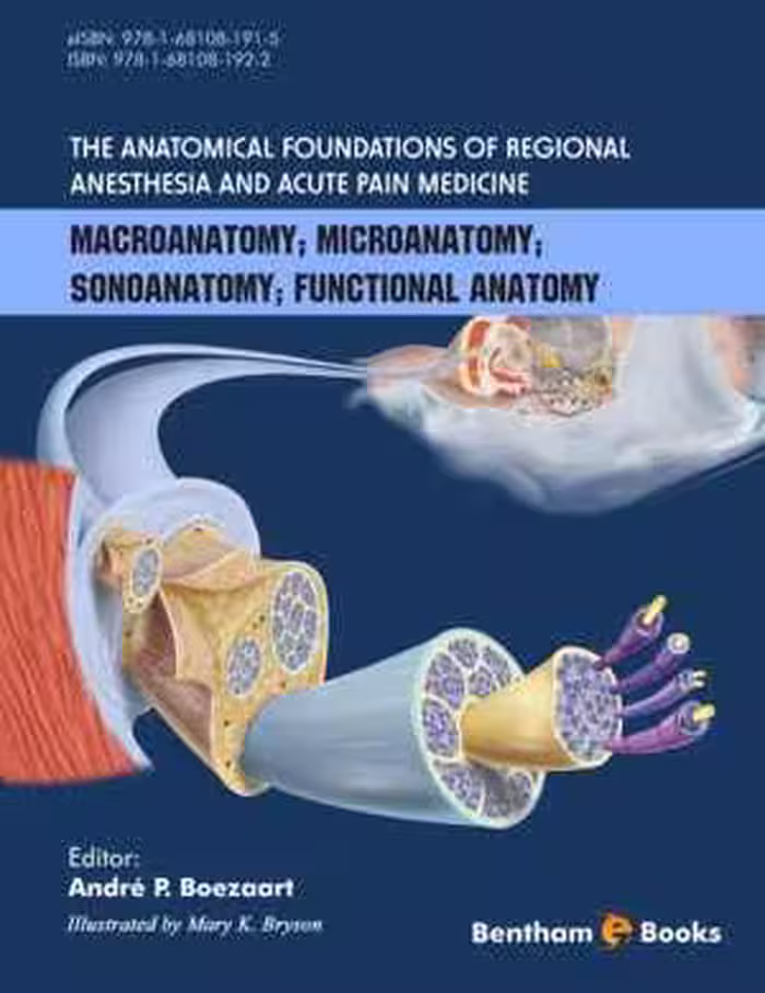 [PDF] دانلود کتاب The Anatomical Foundations Of Regional Anesthesia And Acute Pain Medicine - Macroanatomy, Microanatomy, Sonoanatomy, Functional Anatomy, 2016