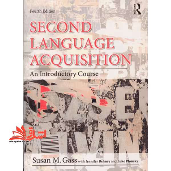 Second Language Acquisition 4th Edition - فروشگاه کتاب اشراق