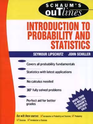 󾕇 دانلود کتاب Schaum's Outline Of Theory And Problems Of Introduction To Probability And Statistics, 2011 - دانلود کتاب های دانشگاهی