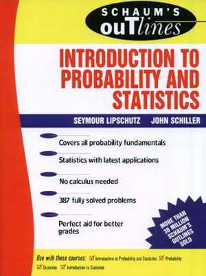  دانلود کتاب Schaum's Outline Of Theory And Problems Of Introduction To Probability And Statistics, 2011 - دانلود کتاب های دانشگاهی