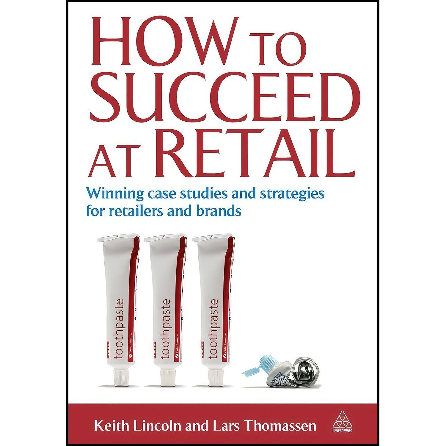 کتاب زبان اصلی How to Succeed at Retail اثر Keith Lincoln and Lars Thomassen