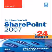 خرید و دانلود نسخه کامل کتاب Sams Teach Yourself SharePoint 2007 in 24 Hours: Using Windows SharePoint Services 3.0 (Sams Teach Yourself -- Hours)