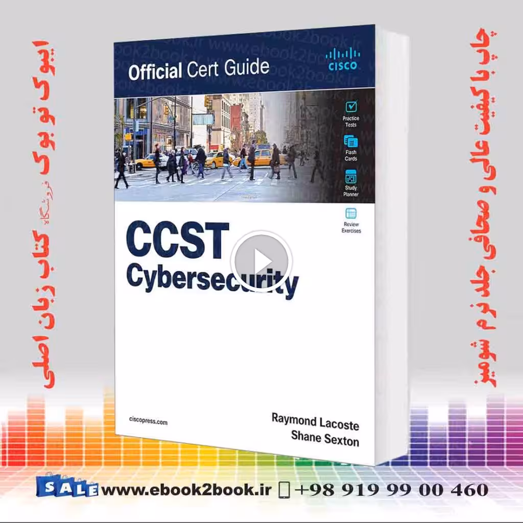 Cisco Certified Support Technician (CCST) Cybersecurity 100-160 Official Cert Guide