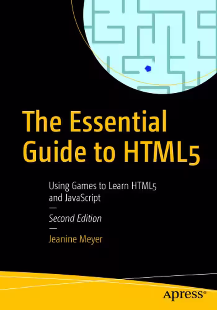 خرید و دانلود نسخه کامل کتاب The Essential Guide to HTML5: Using Games to Learn HTML5 and JavaScript