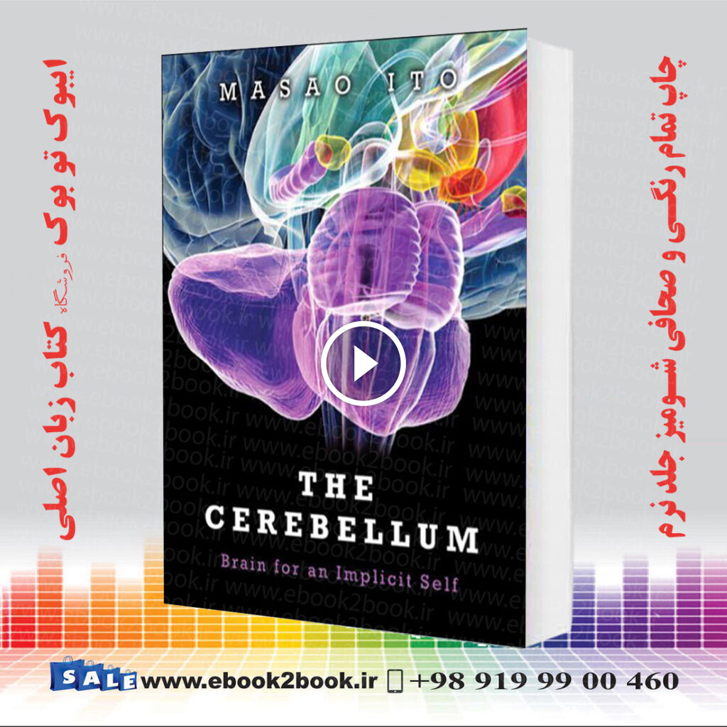The Cerebellum:: Brain for an Implicit Self