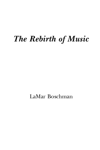 خرید و دانلود نسخه کامل کتاب The Rebirth of Music: English Version