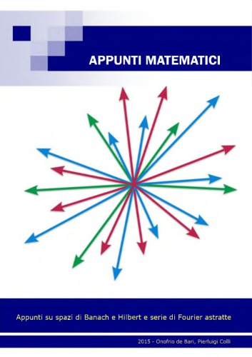 خرید و دانلود نسخه کامل کتاب Appunti su spazi di Banach e Hilbert e serie di Fourier astratte