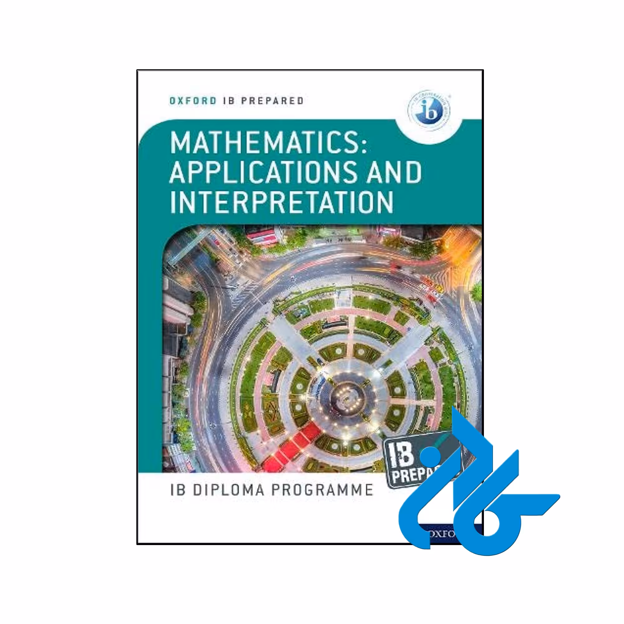 کتاب NEW IB Prepared Mathematics Applications and interpretations