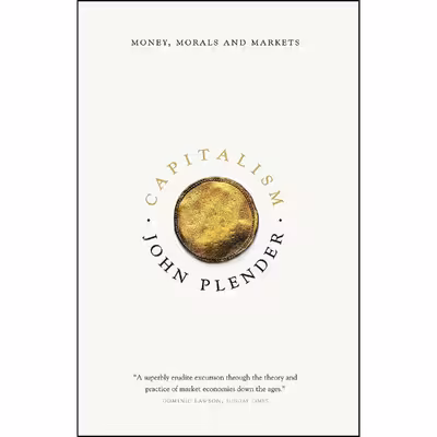 کتاب Capitalism اثر John Plender انتشارات Biteback Publishing