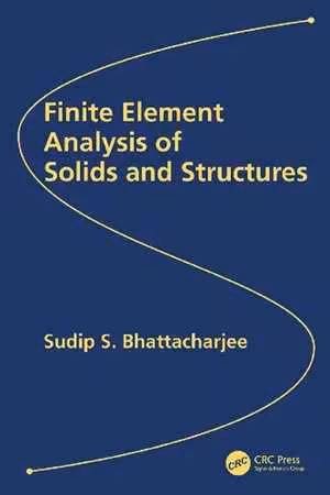 [PDF] دانلود کتاب Finite Element Analysis Of Solids And Structures, 2021
