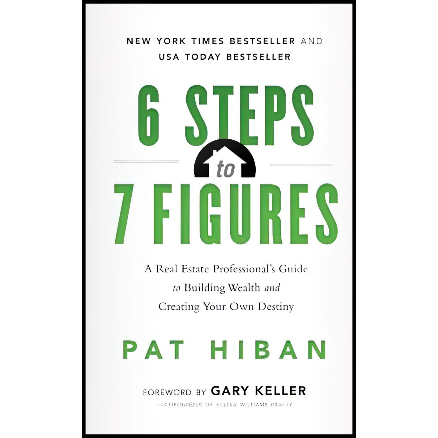 کتاب 6 Steps to 7 Figures اثر Pat Hiban and Gary Keller انتشارات تازه ها