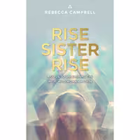 کتاب زبان اصلی Rise Sister Rise اثر Rebecca Campbell انتشارات Hay House UK