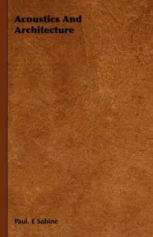 [PDF] دانلود کتاب Acoustics And Architecture, 1932