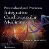کتاب Personalized and Precision Integrative Cardiovascular Medicine اثر Mark C. Houston انتشارات لیپین کات