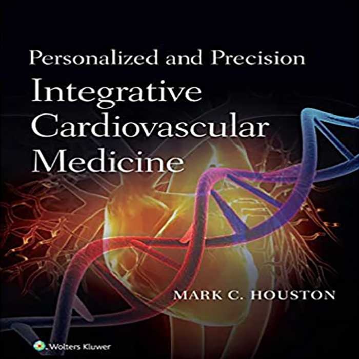 کتاب Personalized and Precision Integrative Cardiovascular Medicine اثر Mark C. Houston انتشارات لیپین کات