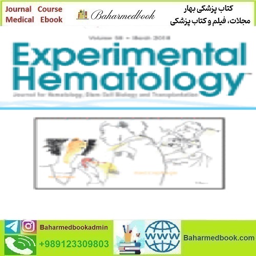 Experimental Hematology Volume 59 2018 TRUE PDF price 4€ - کتاب پزشکی بهار
