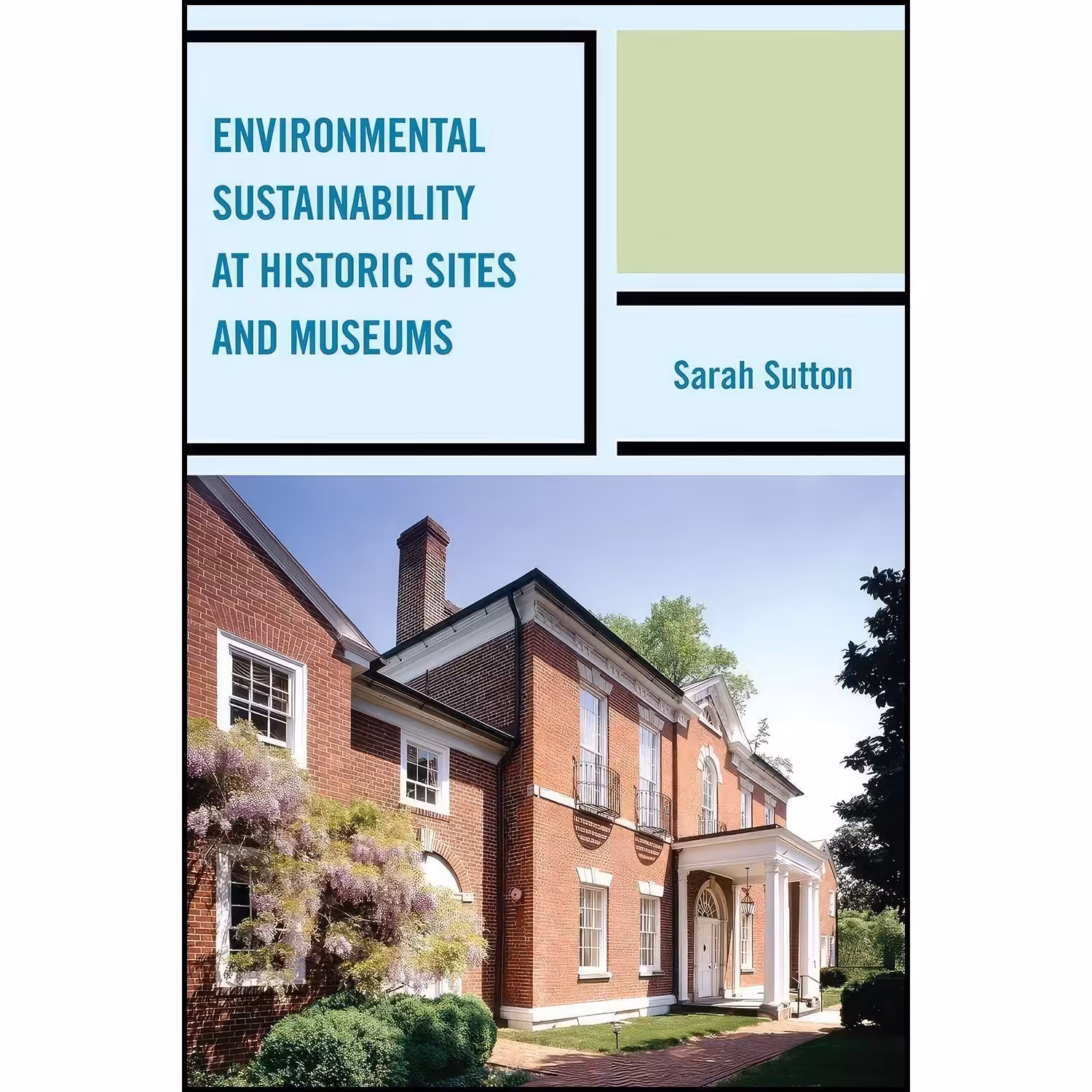 کتاب زبان اصلی Environmental Sustainability at Historic Sites and Museums 