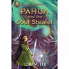 کتاب Pahua and the Soul Stealer اثر Lori M. Lee انتشارات Rick Riordan Presents
