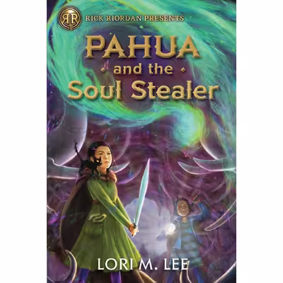 کتاب Pahua and the Soul Stealer اثر Lori M. Lee انتشارات Rick Riordan Presents