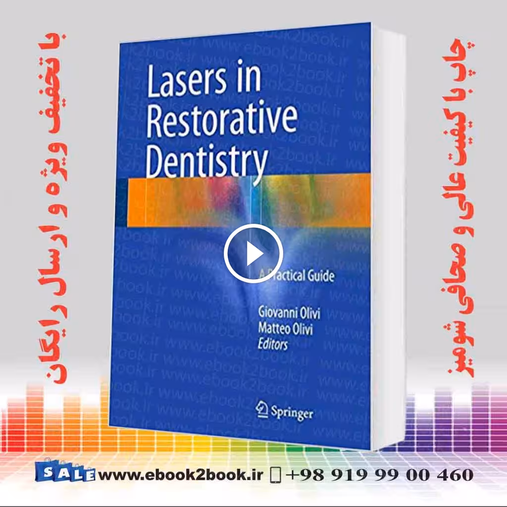 Lasers in Restorative Dentistry : A Practical Guide