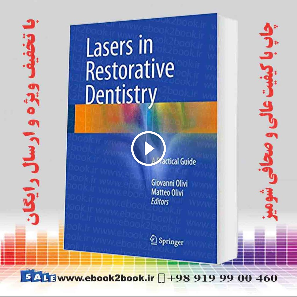 Lasers in Restorative Dentistry : A Practical Guide
