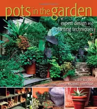󾕇 دانلود کتاب Pots In The Garden - Expert Design And Planting Techniques, 2007 - دانلود کتاب های دانشگاهی