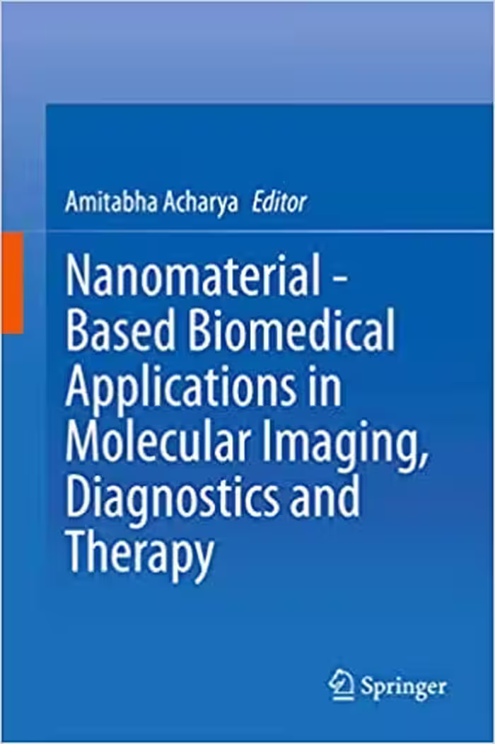 󾕇 دانلود کتاب Nanomaterial - Based Biomedical Applications In Molecular Imaging, Diagnostics And Therapy, 2020 - دانلود کتاب های دانشگاهی