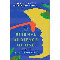 کتاب The Eternal Audience of One اثر Remy Ngamije انتشارات Gallery Scout Press