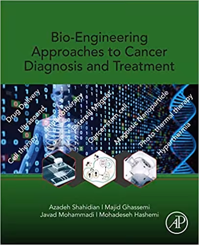 󾕇 دانلود کتاب Bio-Engineering Approaches To Cancer Diagnosis And Treatment, 2020 - دانلود کتاب های دانشگاهی
