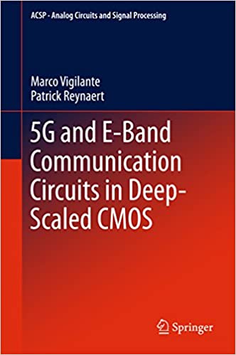  دانلود کتاب 5G And E-Band Communication Circuits In Deep-Scaled Cmos, 2018 - دانلود کتاب های دانشگاهی