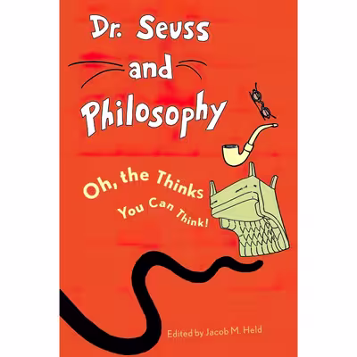 کتاب Dr. Seuss and Philosophy اثر Jacob Held انتشارات Rowman &amp; Littlefield Publishers