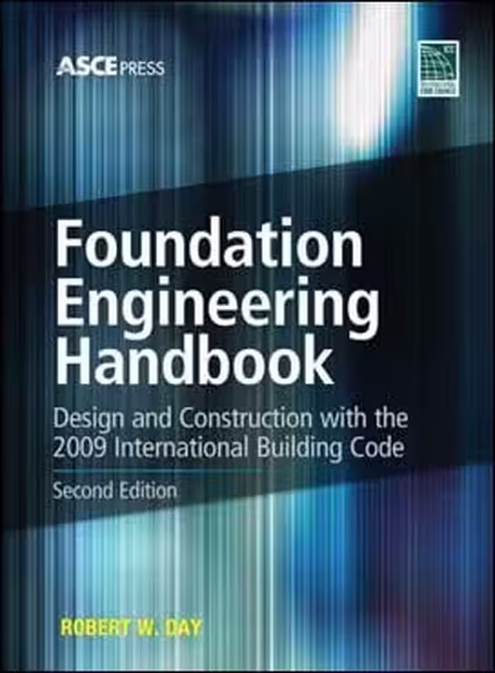 󾕇 Day R., Foundation Engineering Handbook, 2nd ed, 2010 - دانلود کتاب های دانشگاهی