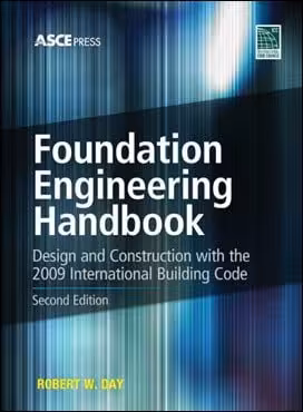 󾕇 Day R., Foundation Engineering Handbook, 2nd ed, 2010 - دانلود کتاب های دانشگاهی