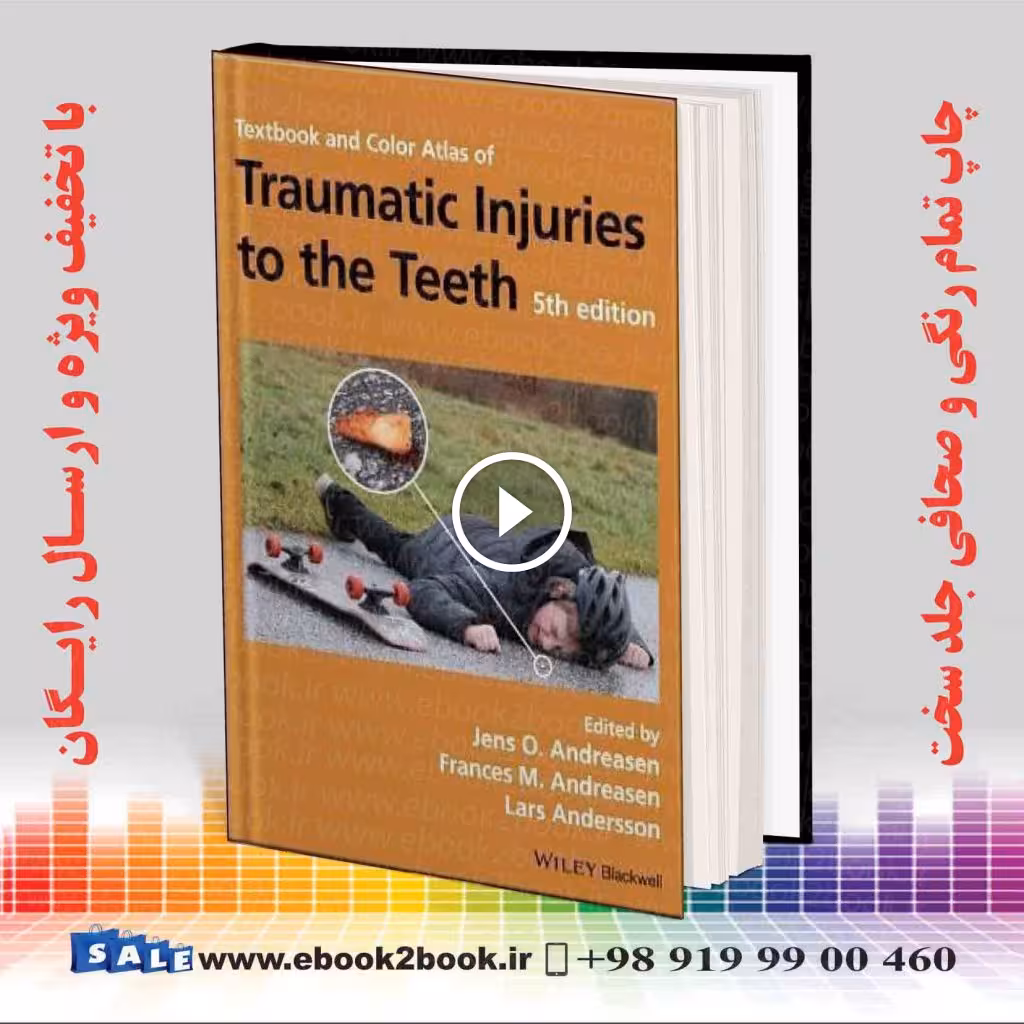 Textbook and Color Atlas of Traumatic Injuries to the Teeth 5th Edition