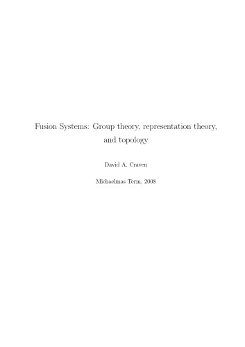 خرید و دانلود نسخه کامل کتاب Fusion Systems: Group theory, representation theory, and topology