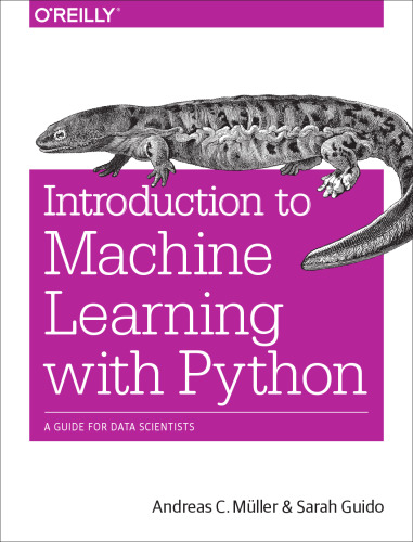 خرید و دانلود نسخه کامل کتاب Introduction to Machine Learning with Python: A Guide for Data Scientists