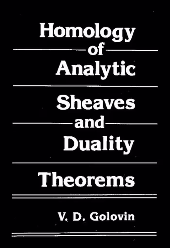 خرید و دانلود نسخه کامل کتاب Homology of Analytic Sheaves and Duality Theorems