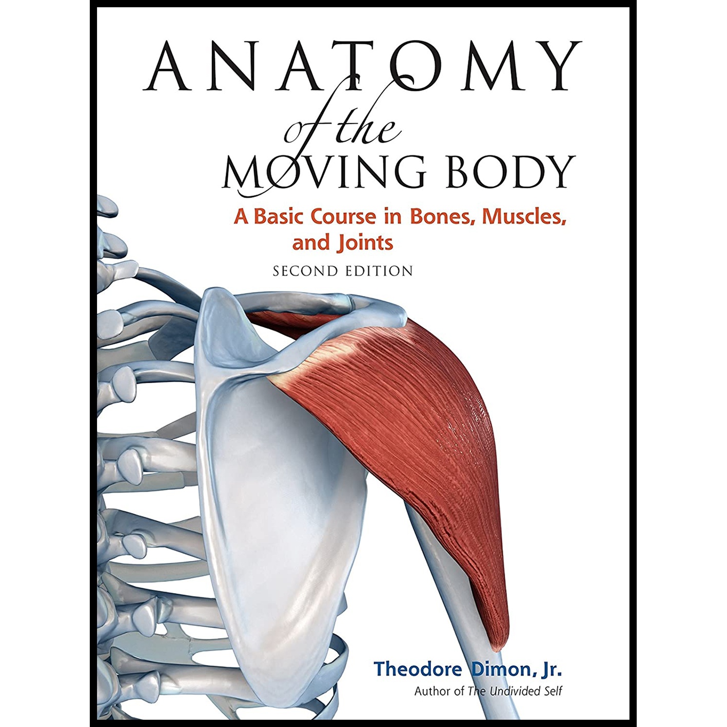 کتاب Anatomy of the Moving Body اثر Jr Theodore Dimon and John Qualter انتشارات North Atlantic Books