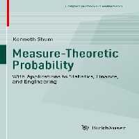 خرید و دانلود نسخه کامل کتاب Measure-Theoretic Probability : With Applications to Statistics, Finance, and Engineering
